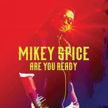 Zahraniční hudba CD Mikey Spice: Are You Ready 2020