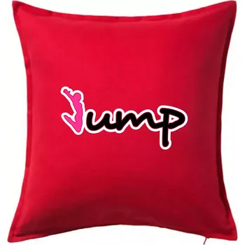 Polštář Jump - nápis a panáček - Polštář 50x50 - 50x50 - Pouze potah ( Červená )