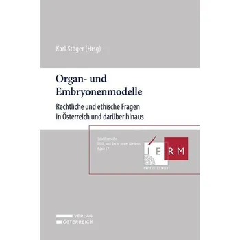 Organ- und Embryonenmodelle - Stöger, Karl
