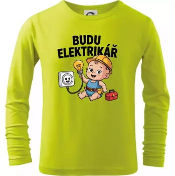 Dětská móda Budu elektrikář - veselá zásuvka - Triko dětské Long Sleeve - 134 cm/8 let ( Limetková )