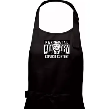 Kuchyňská zástěra Parental advisory Trump - Pánská zástěra na vaření - Univerzální velikost ( Černá )
