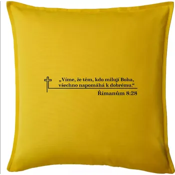 Polštář Citáty z bible - Římanům 8:28 - Polštář 50x50 - 50x50 - Pouze potah ( Žlutá )
