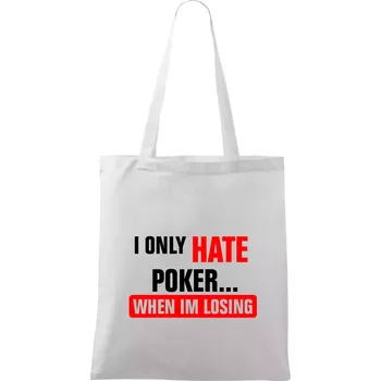 Hate poker - Taška bavlněná - 42 x 38 cm ( Bílá )