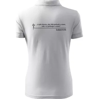 Citáty z bible - Lukáš 6:31 - Polokošile dámská Pique Polo - S ( Bílá )