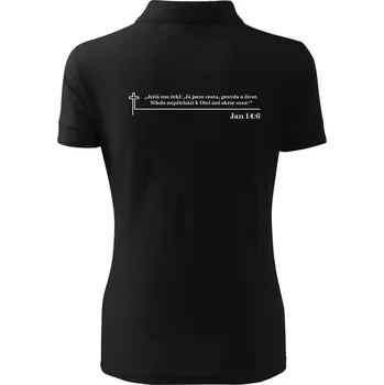 Citáty z bible - Jan 14:6 - Polokošile dámská Pique Polo - XS ( Černá )