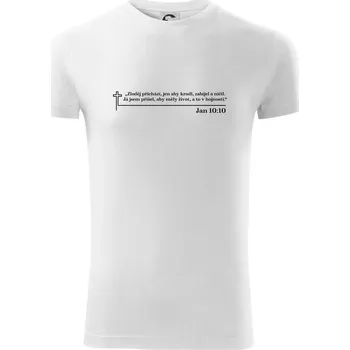 Citáty z bible - Jan 10:10 - Viper FIT - Pánské zůžené tričko - M ( Bílá )