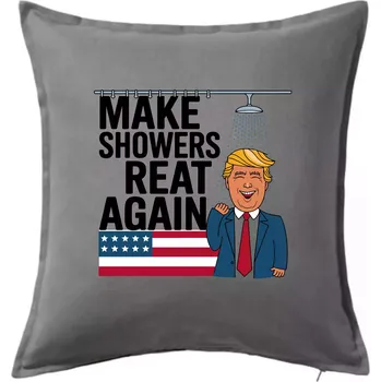 Polštář Trump make showers great again - Polštář 50x50 - 50x50 - Pouze potah ( Tmavě šedý melír )