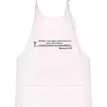 Kuchyňská zástěra Citáty z bible - Matouš 6:33 - Dětská zástěra na vaření - Univerzální velikost ( Bílá )
