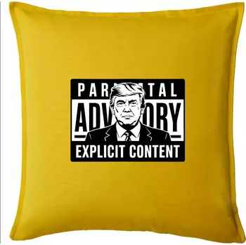 Polštář Parental advisory Trump - Polštář 50x50 - 50x50 - Pouze potah ( Žlutá )