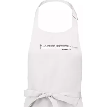 Kuchyňská zástěra Citáty z bible - Matouš 7:7 - Pánská zástěra na vaření - Univerzální velikost ( Bílá )
