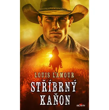 Kniha Stříbrný kaňon - Louis L´Amour (E-Kniha)