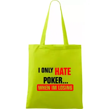 Hate poker - Taška bavlněná - 42 x 38 cm ( Limetková )