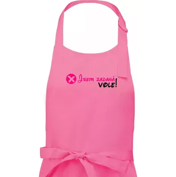 Kuchyňská zástěra Jsem zadaná! Vole! - Dámská zástěra na vaření - Univerzální velikost ( Růžová )