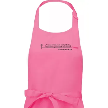 Kuchyňská zástěra Citáty z bible - Římanům 8:28 - Pánská zástěra na vaření - Univerzální velikost ( Růžová )