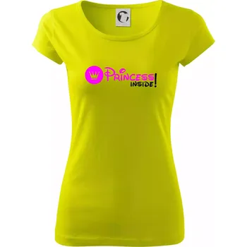 Princess! Inside! - Dámské triko Pure - L ( Limetková )