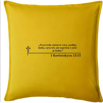 Polštář Citáty z bible - 1 Korintským 13:13 - Polštář 50x50 - 50x50 - Pouze potah ( Žlutá )