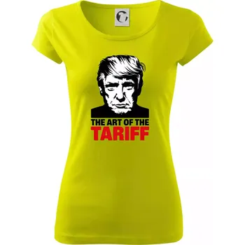 Dámské tričko Trump The art of the tariff - Dámské triko Pure - XS ( Limetková )