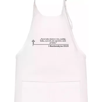 Kuchyňská zástěra Citáty z bible - 1 Korintským 13:13 - Dětská zástěra na vaření - Univerzální velikost ( Bílá )