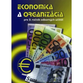 Kniha Ekonomika a organizácia pre 3. ročník OU - M. Macáková Slovenské pedagogické nakladateľstvo - Mladé letá
