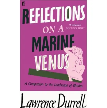 Reflections on a Marine Venus - Lawrence Durrell [EN] (2021, Měkká, Faber & Faber)