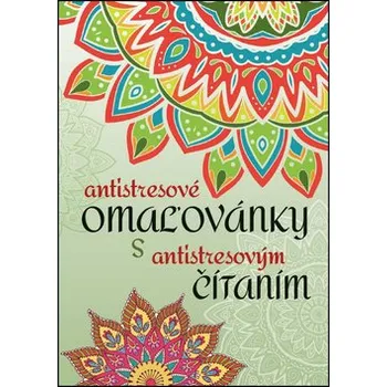 omalovánky Antistresové omaľovánky s antistresovým čítaním