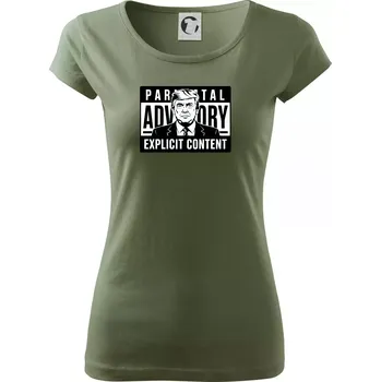 Dámské tričko Parental advisory Trump - Dámské triko Pure - XS ( Khaki )