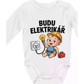 Budu elektrikář - veselá zásuvka - Body kojenecké s dlouhým rukávem - Dlouhý r. 6-12 měs ( Bílá )