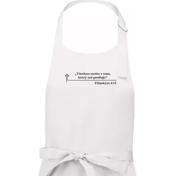 Kuchyňská zástěra Citáty z bible - Filipským 4:13 - Pánská zástěra na vaření - Univerzální velikost ( Bílá )
