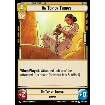 Sběratelská karetní hra On Top of Things 219/257 - Twilight of the Republic Typ karty: Foil