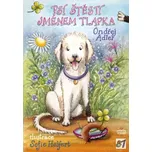 Psí štěstí jménem Tlapka - Ondřej Adler…