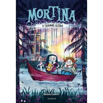 Cizojazyčná kniha Mortina a Tajomné jazero - Barbara Cantini