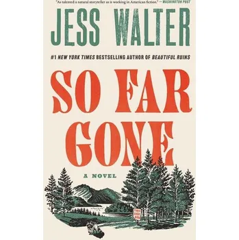So Far Gone - Jess Walter