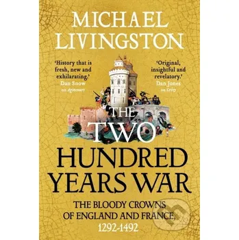 The Two Hundred Years War - Dr Michael Livingston Bloomsbury