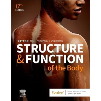 Cizojazyčná kniha Structure & Function of the Body - Softcover - Patton, Kevin T., PhD (Professor Emeritus, Life Sciences, St. Charles Community College Cottleville, MO Professor of Human Anatomy and Physiology Instruction (HAPI adjunct) Northeast College of Health Science