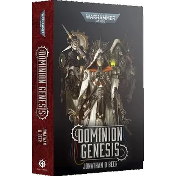 Kniha Warhammer 40000: Dominion Genesis - Jonathan D Beer