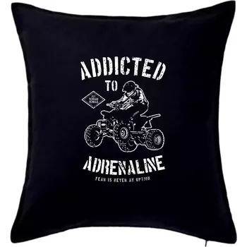 Polštář Addicted To Adrenaline - Polštář 50x50 - 50x50 - Pouze potah ( Černá )