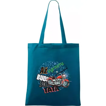 Až vyrostu budu jako táta - klasická motorka - Taška bavlněná - 42 x 38 cm ( Petrolejová )