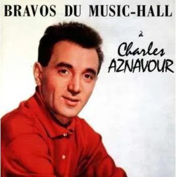 Zahraniční hudba CD Charles Aznavour: Bravos Du Music-Hall À Charles Aznavour 2014