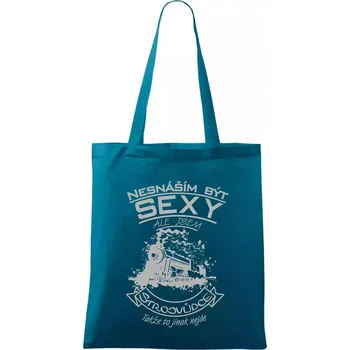 Nesnáším být sexy - strojvůdce - Taška bavlněná - 42 x 38 cm ( Petrolejová )