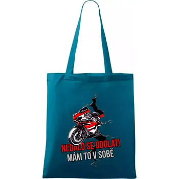 Nedalo se odolat, mám to v sobě silniční motorka - Taška bavlněná - 42 x 38 cm ( Petrolejová )