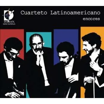 Zahraniční hudba CD Cuarteto Latinoamericano: Encores 2010