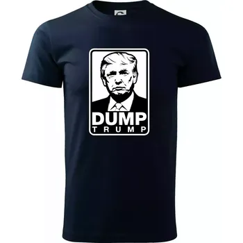 Dump Trump - Triko extra velké (5-8XL) - 8XL ( Námořní modrá (velmi tmavá - téměř černá) )