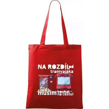 Nákupní taška Na rozdíl od tramvajáka musím koukat na cestu - Taška bavlněná - 42 x 38 cm ( Červená )