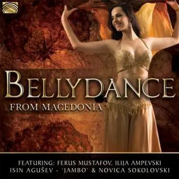 Zahraniční hudba CD Ferus Mustafov: Bellydance From Macedonia 2017