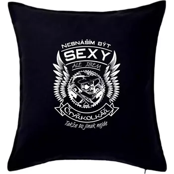 Polštář Nesnáším být sexy - čtyřkolkář - Polštář 50x50 - 50x50 - Pouze potah ( Černá )