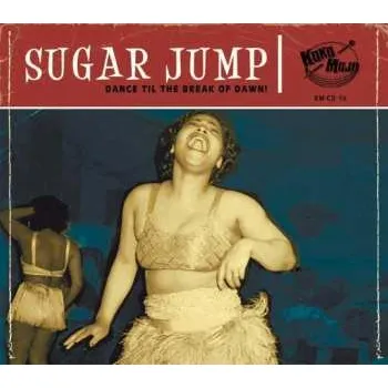 Zahraniční hudba CD Various: Sugar Jump (Dance Til The Break Of Dawn!) 2019