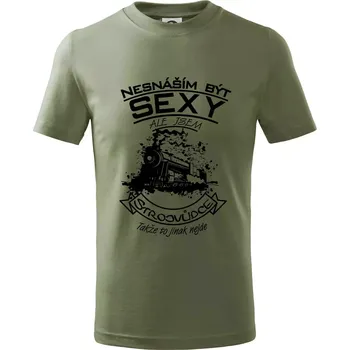 Chlapecké oblečení Nesnáším být sexy - strojvůdce - Tričko dětské bavlněné - 122 cm/6 let ( Khaki )