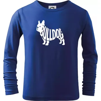 Chlapecké tričko Bulldog nápis v těle - Triko dětské Long Sleeve - 122 cm/6 let ( Královská modrá )