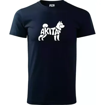 Akita Inu - Nápis v těle - Triko extra velké (5-8XL) - 8XL ( Námořní modrá (velmi tmavá - téměř černá) )