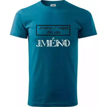 Pánské tričko Folklor - jméno - nápis - Klasické pánské triko vyšší gramáže - 4XL ( Petrolejová )